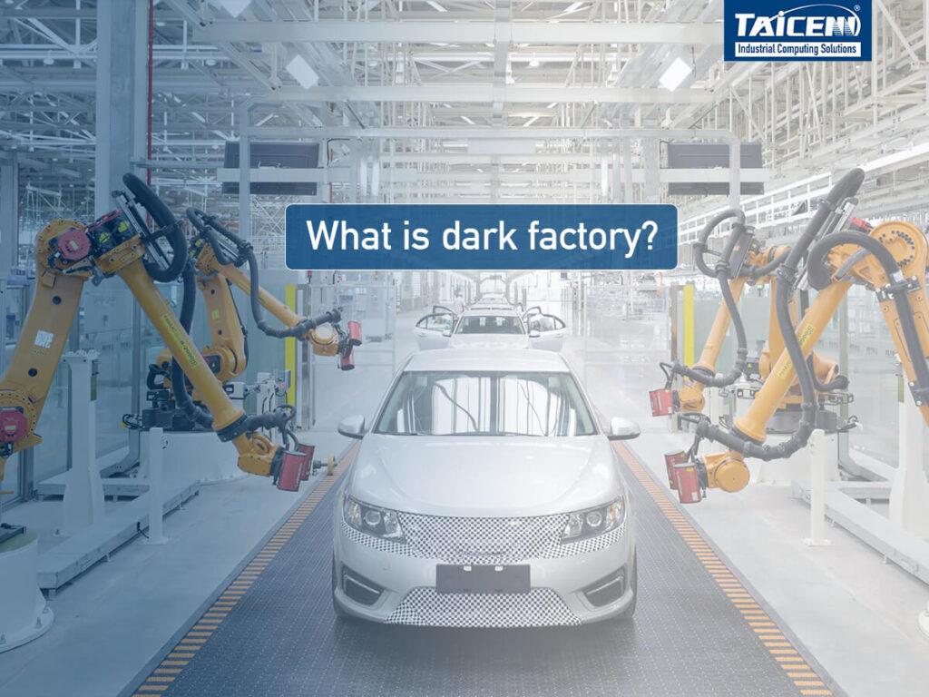 what is a dark factory